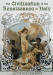 Civilization of the Renaissance in Italy, The